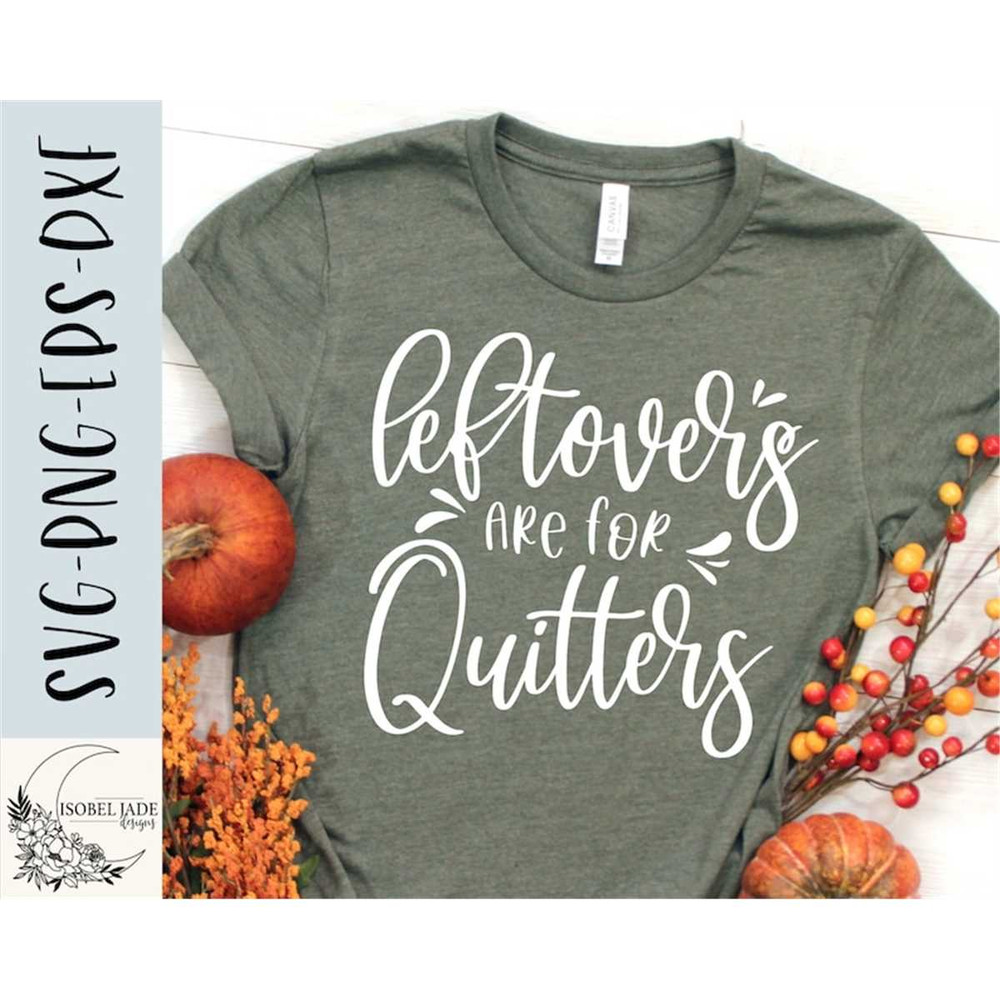 MR-58202363156-leftovers-are-for-quitters-svg-design-thanksgiving-svg-for-image-1.jpg