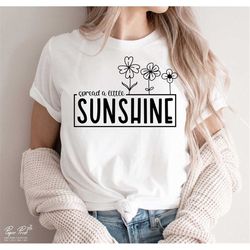spread a little sunshine svg, summer sunshine svg, flower sunshine svg, hello sunshine svg, vacation svg, png cut files