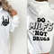 Do MILFs Not Drugs SVG, funny adult svg, funny svg, say no to drugs svg, milf svg, adult humor svg, drugs not hugs svg, popular funny svg - 1.jpg