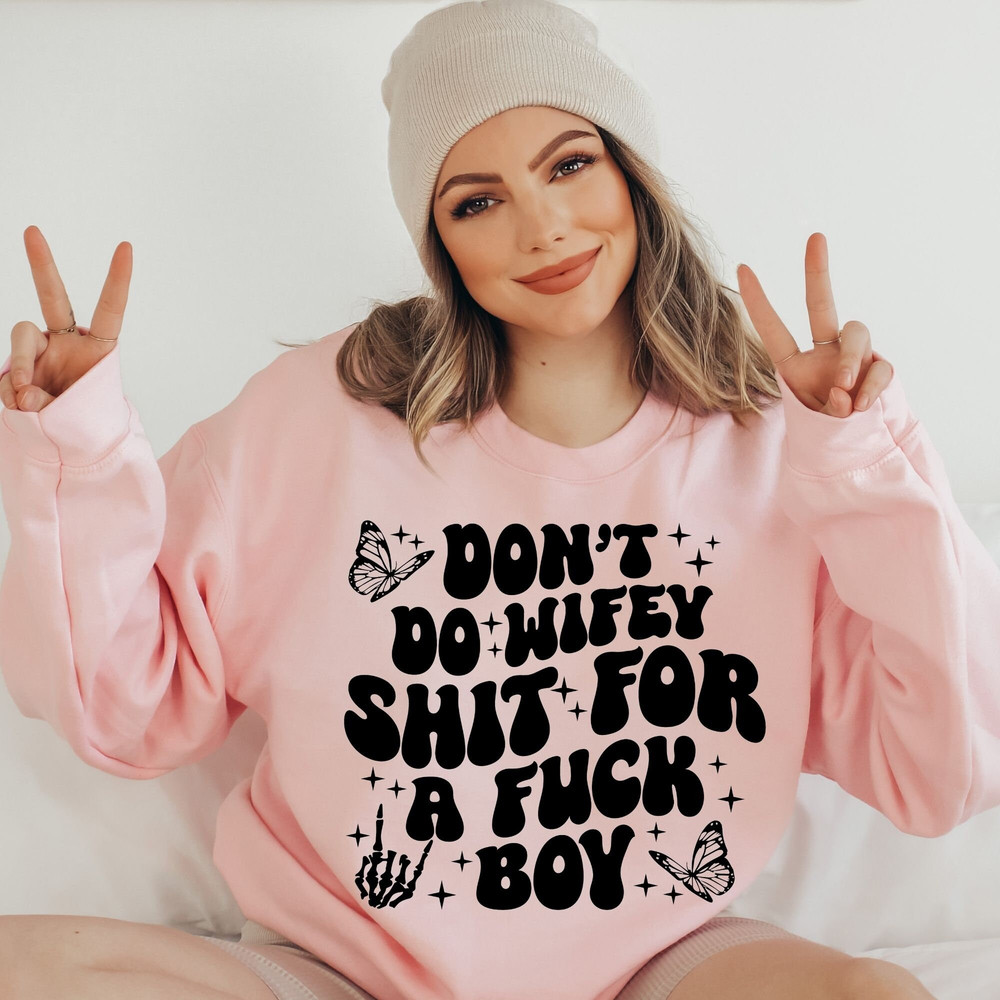 Dont do wifey shit for a fuck boy svg, wifey shit svg, fuck boy svg, trendy svg, trendy png, empowerment svg, inspiration svg, funny svg - 3.jpg