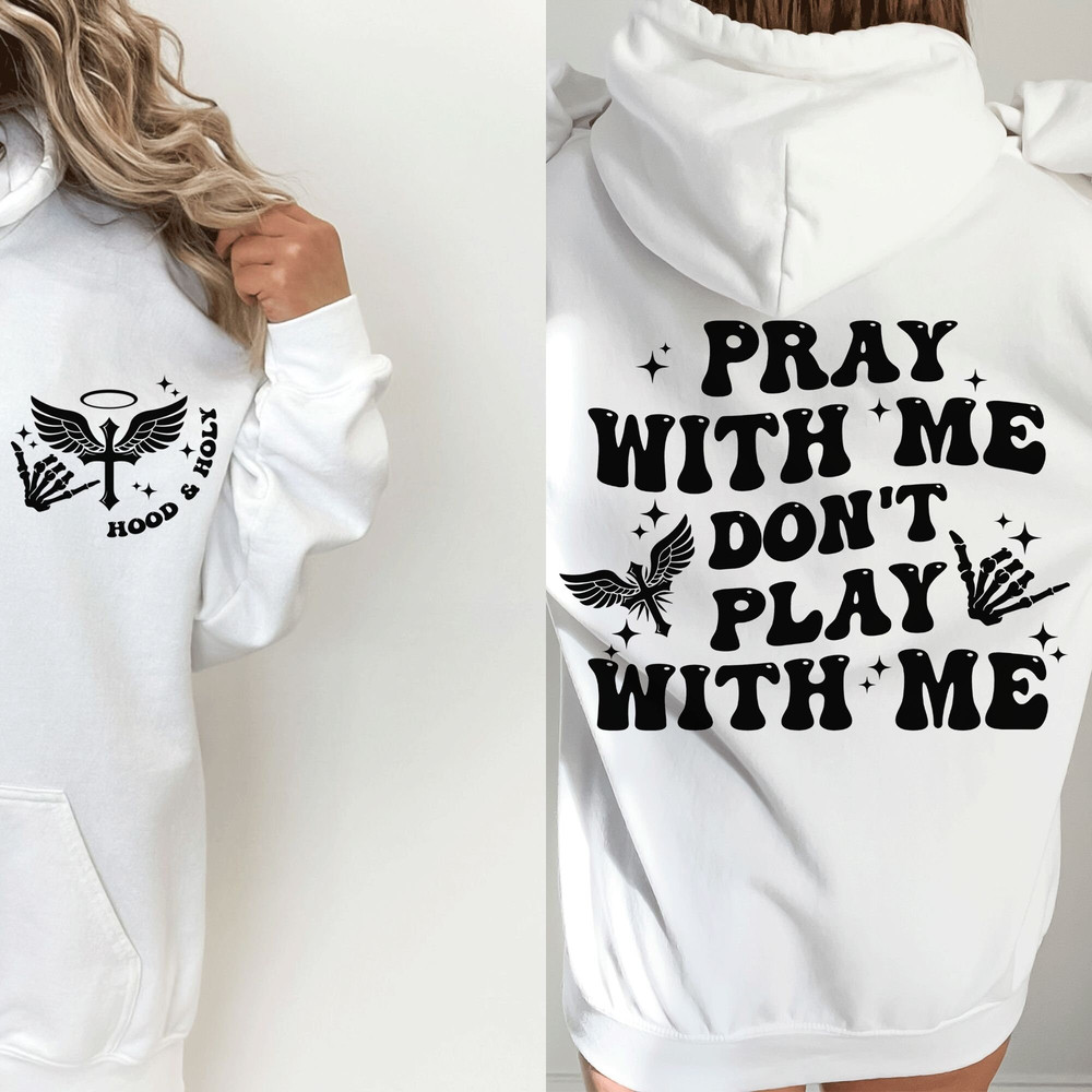 Hood and holy SVG, pray with me don't play with me svg, hood and holy png, pray with me svg, trendy christian svg, Jesus saves svg, trendy - 1.jpg