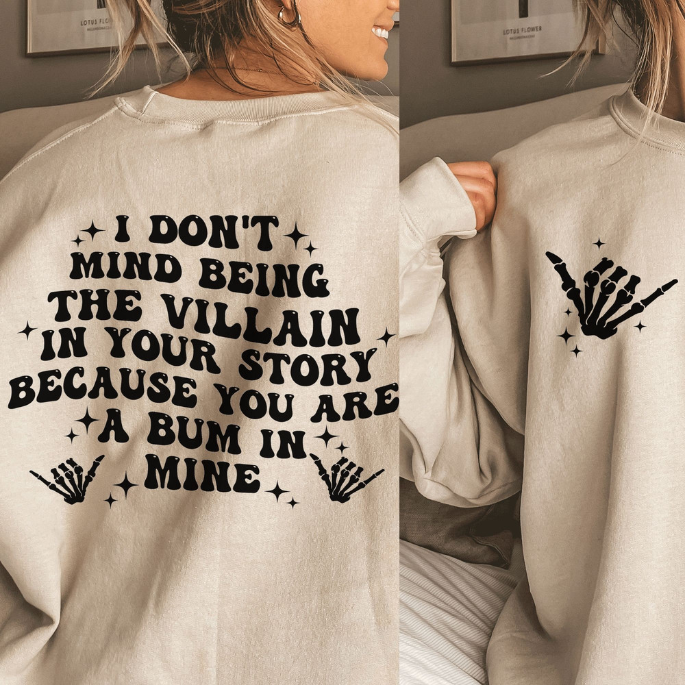 I don't mind being the villain in your story SVG, trendy svg, trendy png, snarky svg, inspirational svg, mental health svg, trendy funny svg - 1.jpg