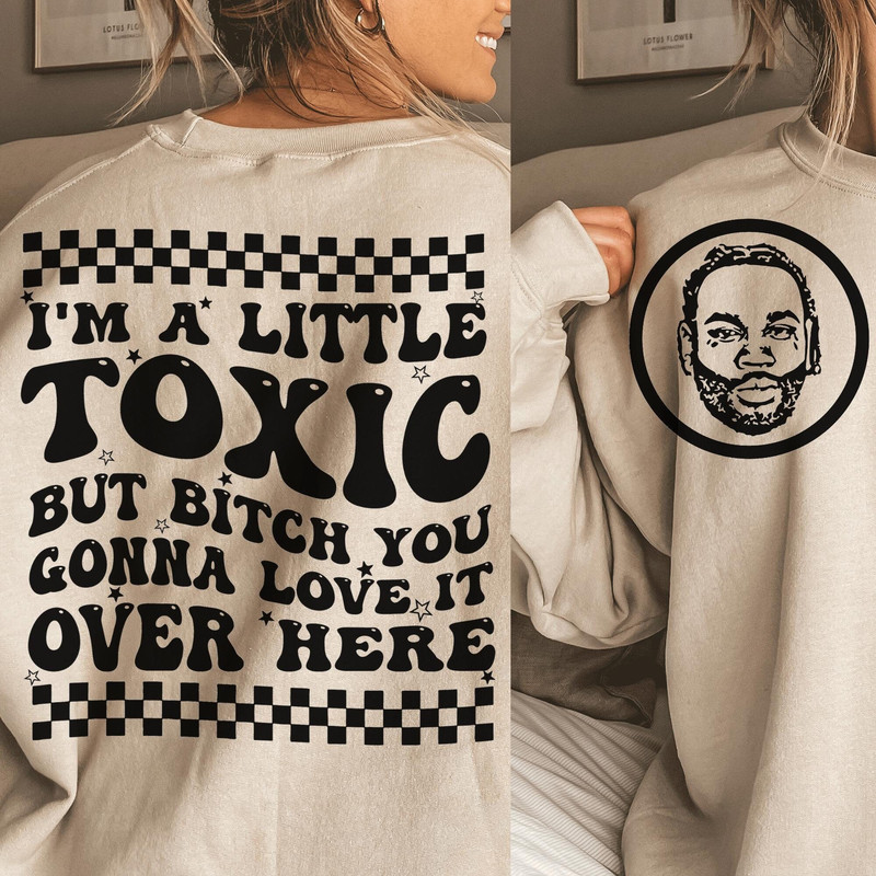 I’m a Little Toxic PNG - Kevin Gates PNG - Toxic Png - Toxic - Sublimation Design - Kevin Gates Digital Download - 2.jpg