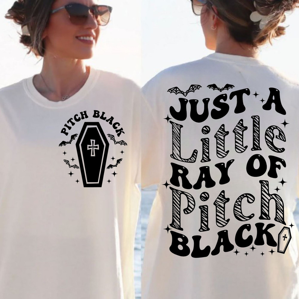 Just A Little Ray Of Pitch Black SVG, Halloween Svg, Halloween Png, witch svg, halloween shirt svg, retro halloween png, Spooky Season - 1.jpg