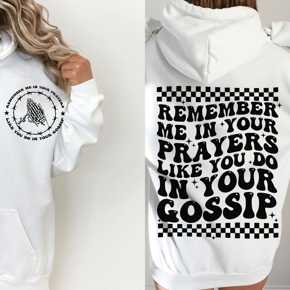 Remember Me In Your Prayers Like You Do In Your Gossip Svg, Christian SVG, Motivational Svg, Mental health Svg, Wavy Stacked Svg, Cricut - 1.jpg