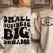 Small Business Owner svg png, Small Business Big Dreams Svg Png, Entrepreneur svg png, Sublimation, cut file - 1.jpg