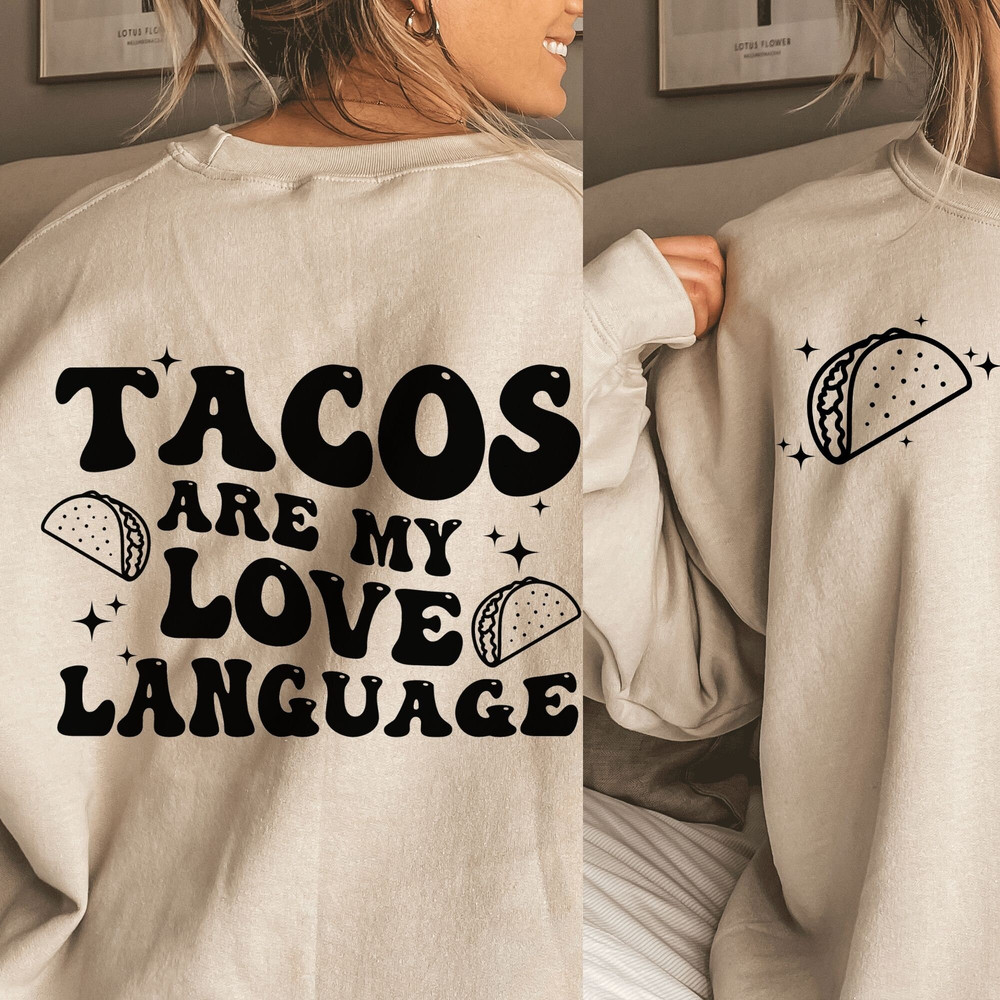 Tacos Are My Love Language Svg, Valentine Svg, Trendy, Love Taco Svg, Funny Shirt Svg, Taco Shirt Svg, Taco Lover Svg, Cricut, Sublimation - 2.jpg