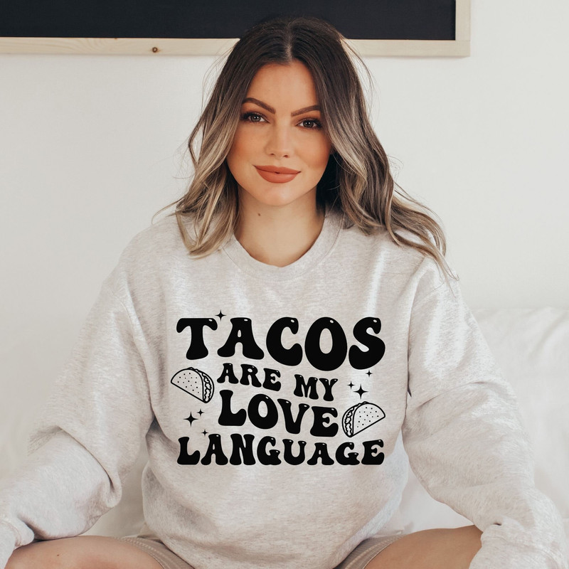 Tacos Are My Love Language Svg, Valentine Svg, Trendy, Love Taco Svg, Funny Shirt Svg, Taco Shirt Svg, Taco Lover Svg, Cricut, Sublimation - 5.jpg