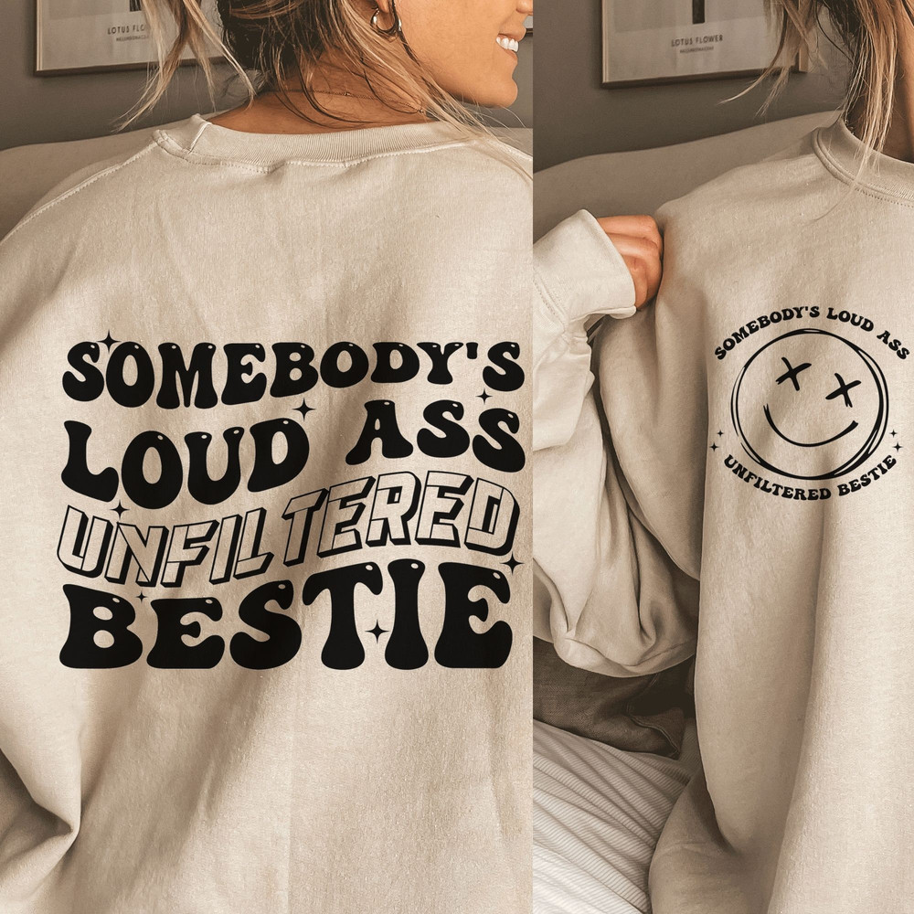Unfiltered loud ass bestie svg, trendy svg, popular svg, best friend svg, funny svg, svg, png, clipart - 1.jpg