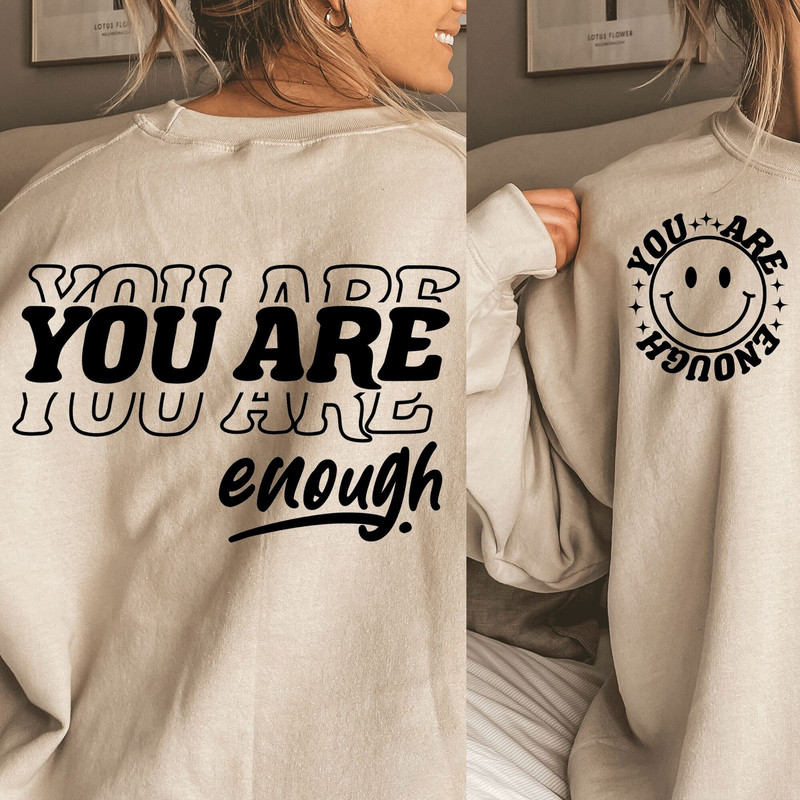You Are Enough SVG PNG , Inspirational Svg, Positive Quote Svg, Mental Health Svg, Positive Svg, Motivational Svg, Self Love Svg - 1.jpg