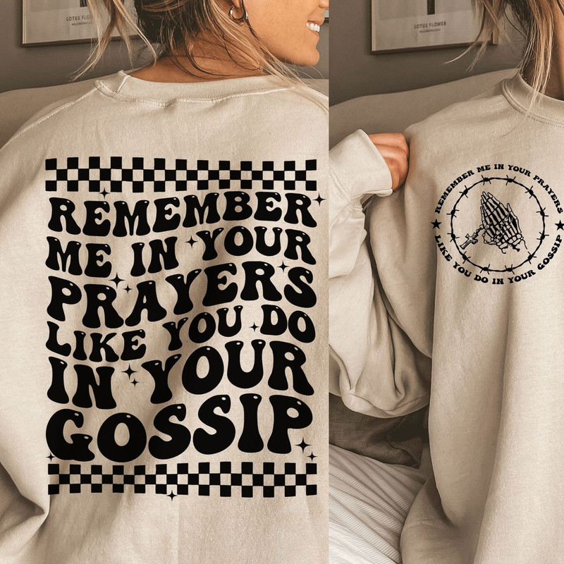 Remember Me In Your Prayers Like You Do In Your Gossip Svg, Christian SVG, Motivational Svg, Mental health Svg, Wavy Stacked Svg, Cricut - 2.jpg