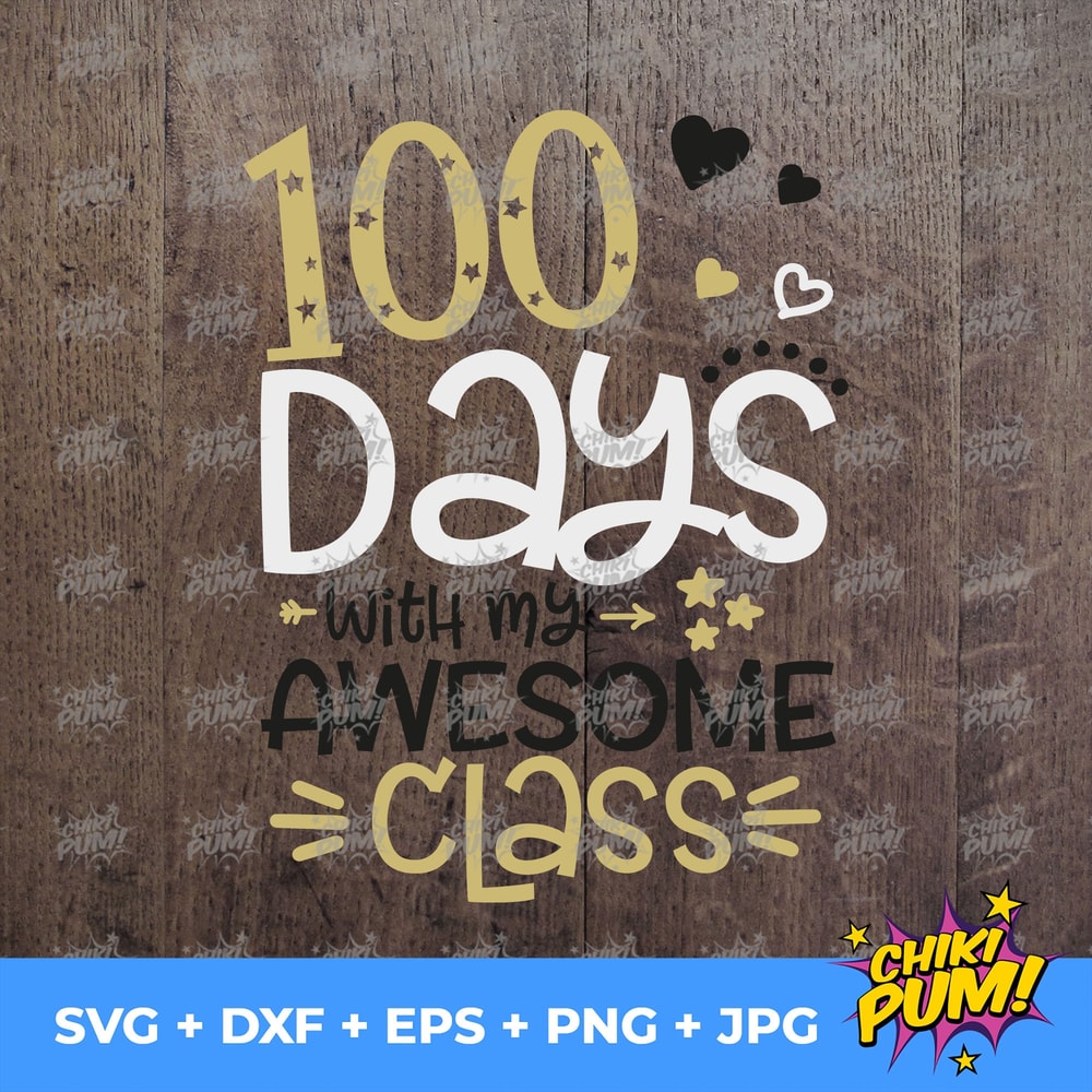 100 days with my awesome class svg, 100 days of School svg, Teacher svg, Cricut files (Includes Glitter PNG 300 dpi) - 6.jpg
