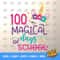 100 magical days of school SVG, 100 days of school SVG, 100 days SVG - 5.jpg