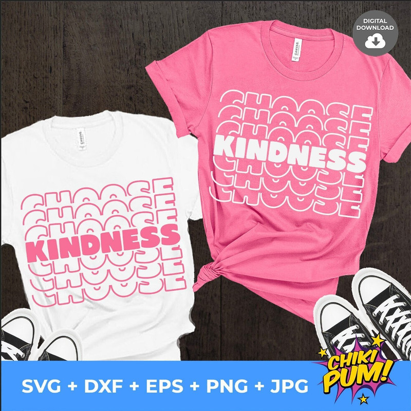 Choose kindness svg, pink shirt day svg, Be Kind svg, Kindness svg, dxf, png, Inspirational SVG, Kindness Quote svg, Be Kind - 1.jpg