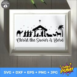 christ the savior is born svg, nativity scene svg, christmas svg, holiday decoration decal, vinyl cut file, nativity cri