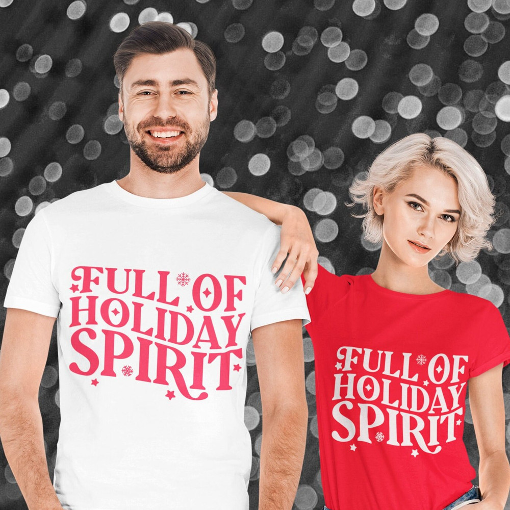 Full Of Holiday Spirit SVG, Christmas Shirt SVG, Funny Chirstmas Svg, Winter Shirt Svg, Svg file for Cricut - 3.jpg