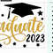Graduate 2023 SVG, Senior Class of 2023 SVG, Graduation 2023 SVG, Graduate 2023 shirt cut files - 6.jpg