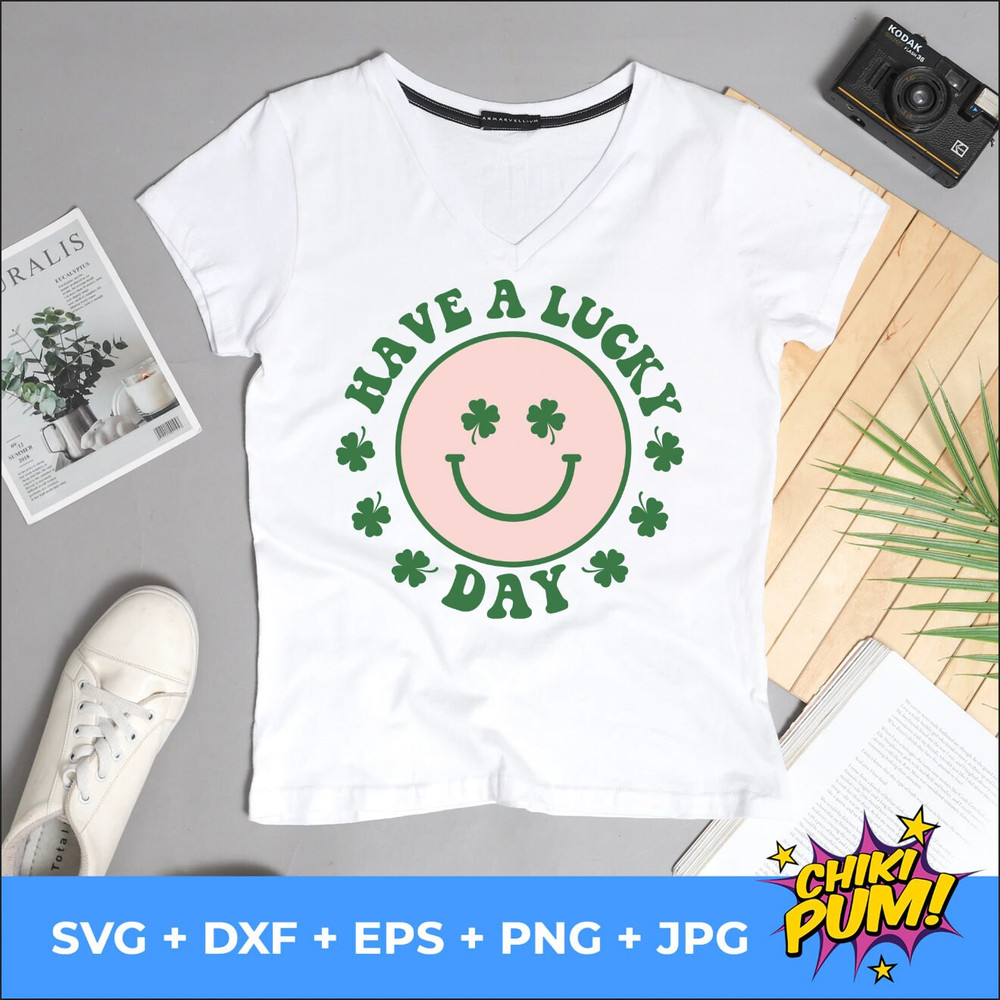 Have a Lucky Day svg, St Patrick's day svg, St Patrick's png, Retro svg, Vintage sublimation, Smiling face svg, Have a lucky day png - 3.jpg