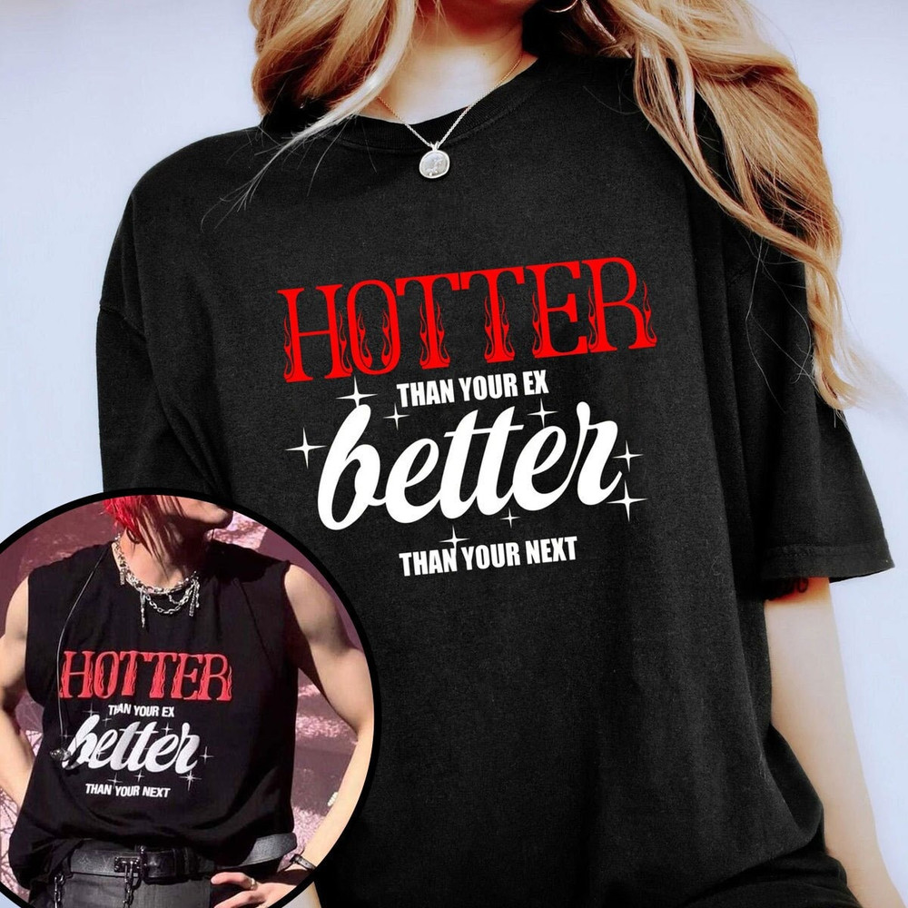 Stray Kids Hyunjin Inspired shirt, Hotter Than Your Ex Better Than Your Next Tshirt, Stray Kids tee, Stay Gifts, Stray Kids Merch, Kpop tee - 1.jpg