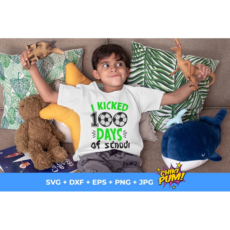 I Kicked 100 days of school SVG, 100 days of school SVG, 100 days boy shirt design, Soccer svg png - 3.jpg