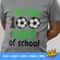 I Kicked 100 days of school SVG, 100 days of school SVG, 100 days boy shirt design, Soccer svg png - 4.jpg