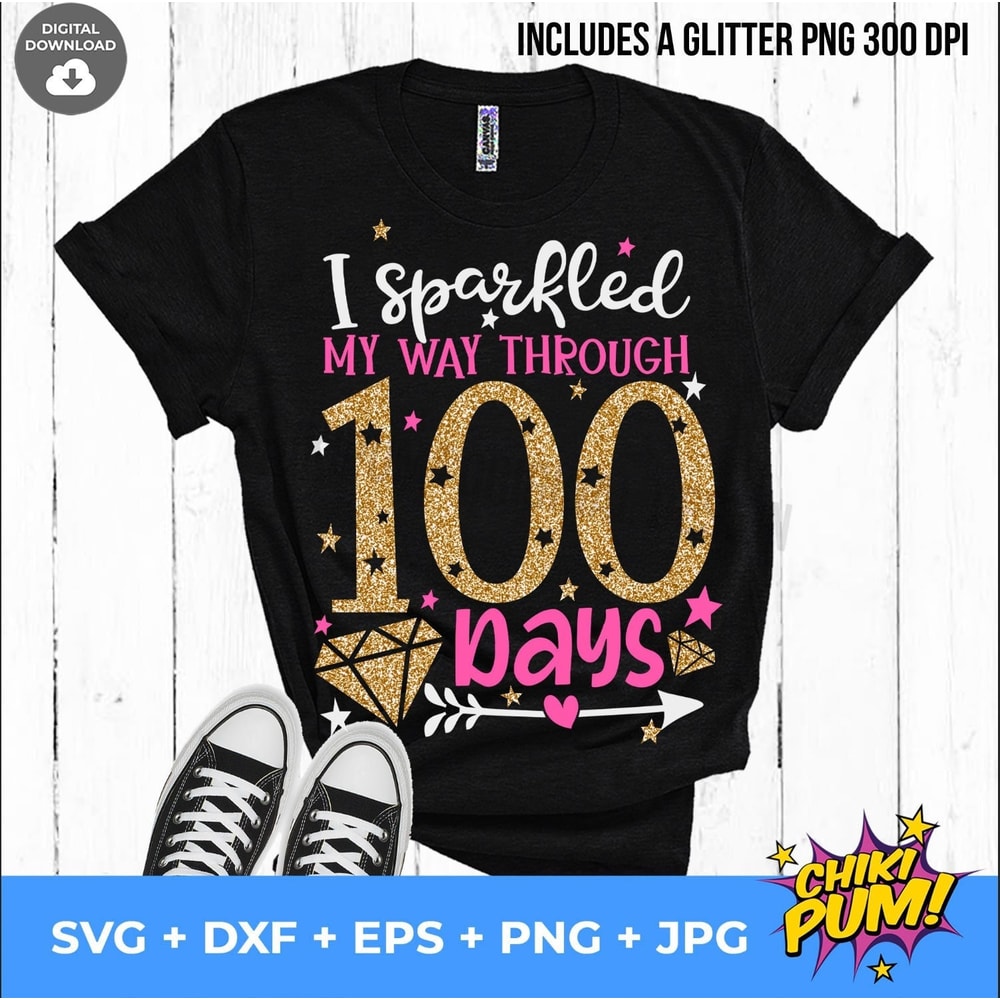 I sparkled my way trough 100 days SVG, 100 days of school SVG, 100 days girl shirt cut files - 1.jpg