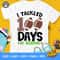 I Tackled 100 Days of School SVG, Boy 100 Days of School Svg, Football Svg, 100th Day of School Shirt Svg File for Cricut, Sublimation Png - 1.jpg
