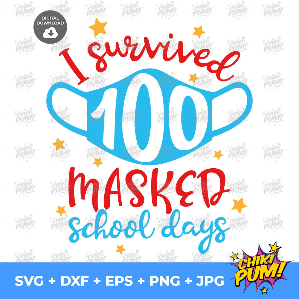I Survived 100 Masked School Days svg, I survived 100 days, 100 days of School svg, Mask 100 days SVG - 7.jpg