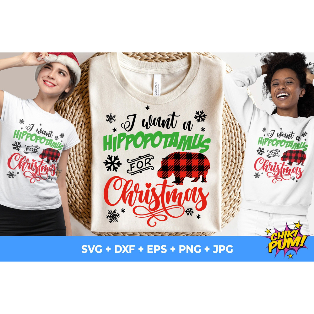 I Want A Hippopotamus For Christmas SVG, Hippo svg, Buffalo Plaid Print SVG - 1.jpg