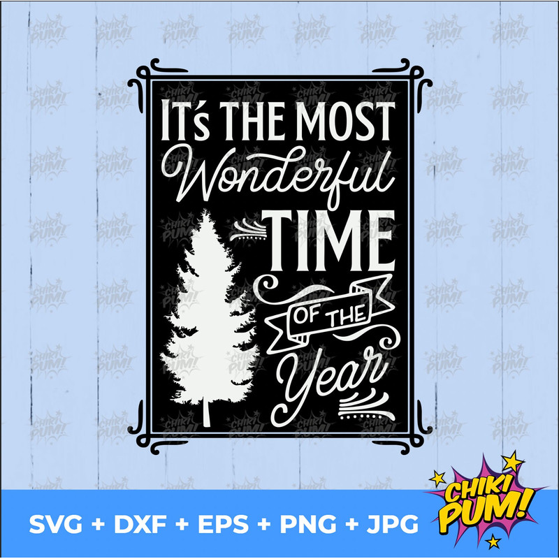 It's The Most Wonderful Time Of The Year SVG, Christmas SVG, Christmas decor svg, Christmas sign, Christmas cut files, dxf eps svg png jpg - 2.jpg