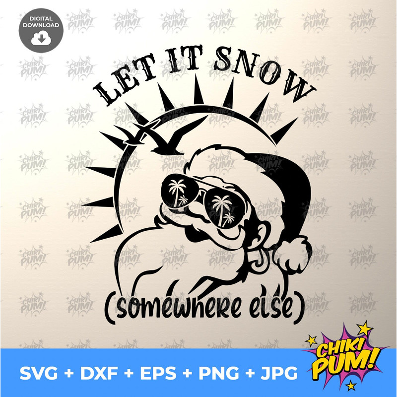 Let it Snow somewhere else SVG, Christmas at the beach svg, Santa at the beach, Christmas on the beach, Christmas at the tropic cut files - 5.jpg