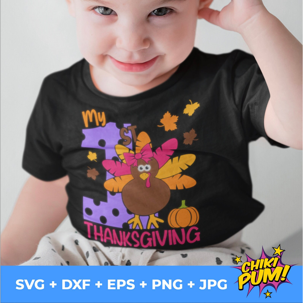 My 1st Thanksgiving Svg, My First Thanksgiving SVG, Girl Turkey svg, Girls Thanksgiving Svg, Cutting files for Cricut, Digital Download - 4.jpg