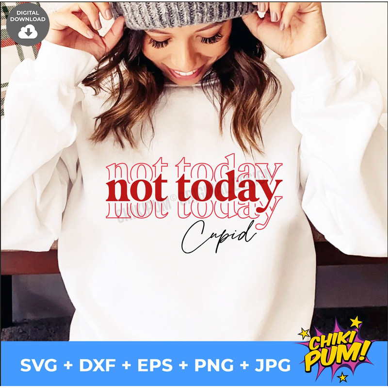 Not Today Cupid Svg, Funny Valentine's Day Svg, Valentine Png, Cricut, Silhouette - 2.jpg