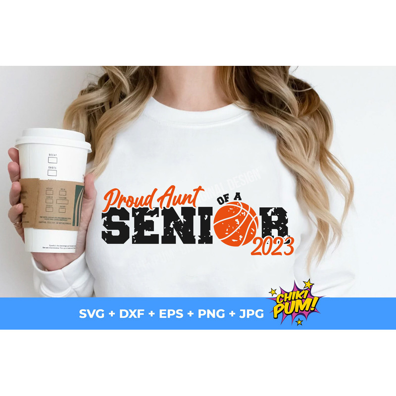 Proud Aunt of a Senior 2023 SVG, Distressed dad, Basketball Aunt SVG, Basketball cut files, Basketball Aunt PNG - 10.jpg