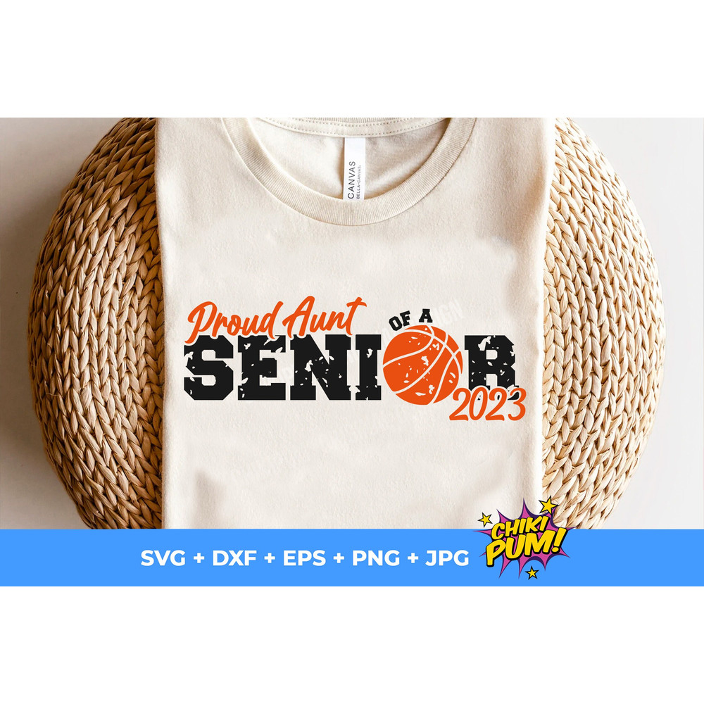 Proud Aunt of a Senior 2023 SVG, Distressed dad, Basketball Aunt SVG, Basketball cut files, Basketball Aunt PNG - 2.jpg