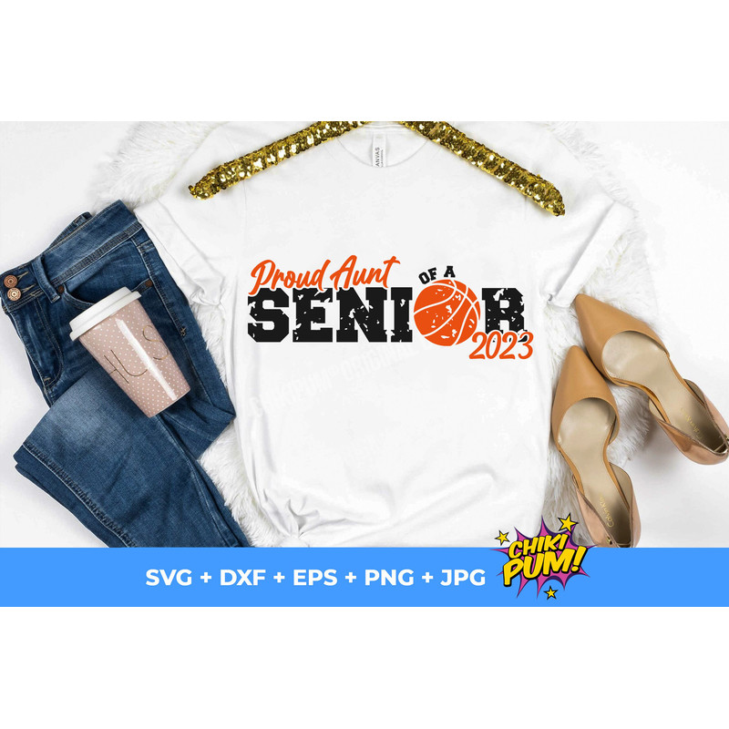 Proud Aunt of a Senior 2023 SVG, Distressed dad, Basketball Aunt SVG, Basketball cut files, Basketball Aunt PNG - 3.jpg