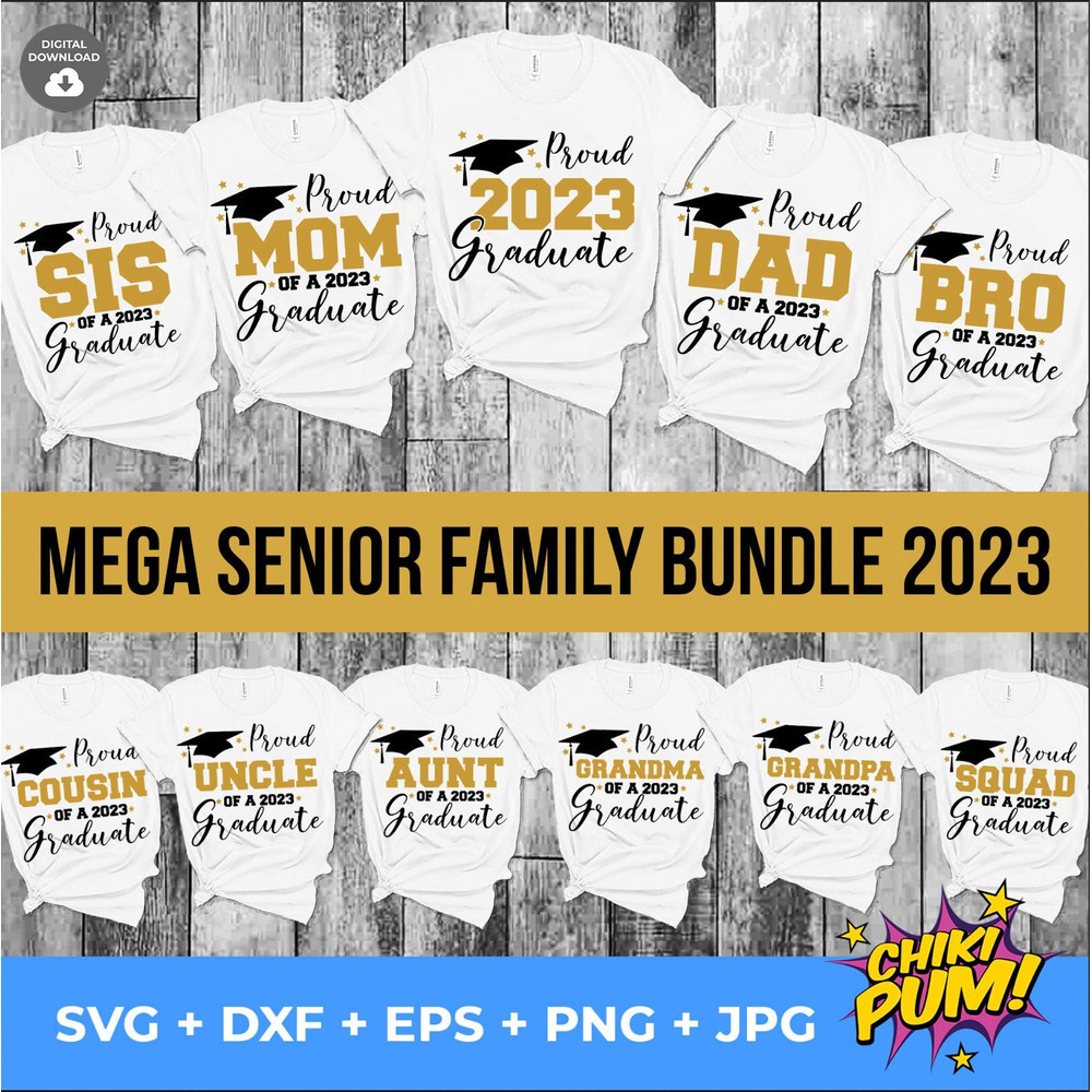 Senior 2023 Family bundle, Proud family of the Graduate, Class of 2023 SVG, Graduation 2023 Family cut files - 1.jpg