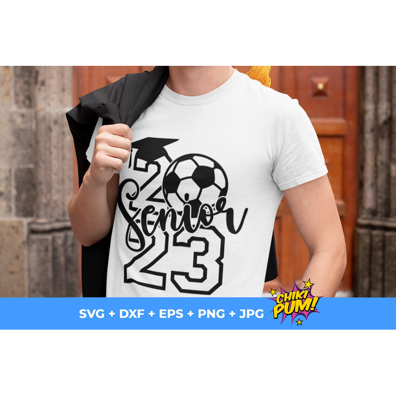 Senior 2023 SVG, Soccer graduate 2023, Senior Soccer SVG, Class of 2023, Senior Football Graduation SVG - 3.jpg