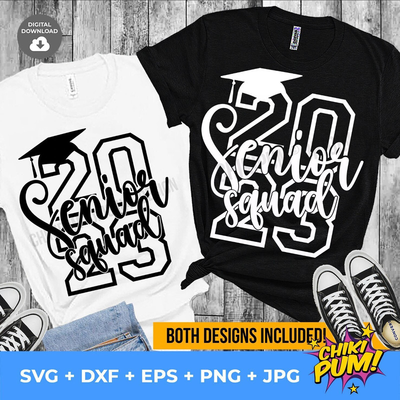 Senior Squad 2023 SVG, 2023 Graduation cut files, Class of 2023, Squad Graduate shirt SVG - 1.jpg
