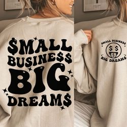 small business owner svg png, small business big dreams svg png, entrepreneur svg png, sublimation,