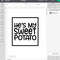 She's My Sweet Potato svg, I Yam svg, He's my sweet potato svg, Funny Thanksgiving matching shirts, Cricut cut file svg png - 6.jpg