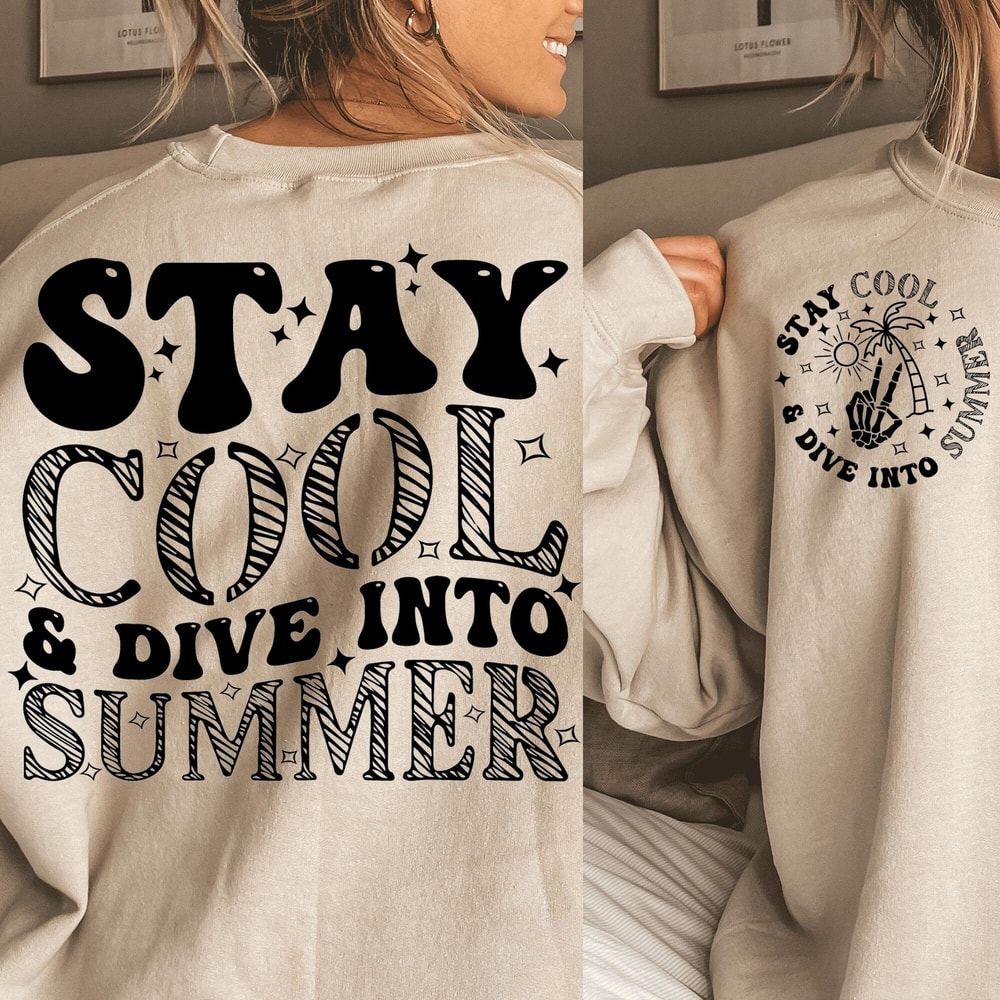 Stay Cool and Dive Into Summer SVG, Retro summer png, Summer vibes svg, Trendy shirt svg, Front and back svg, Trendy summer svg, Beach Svg - 1.jpg