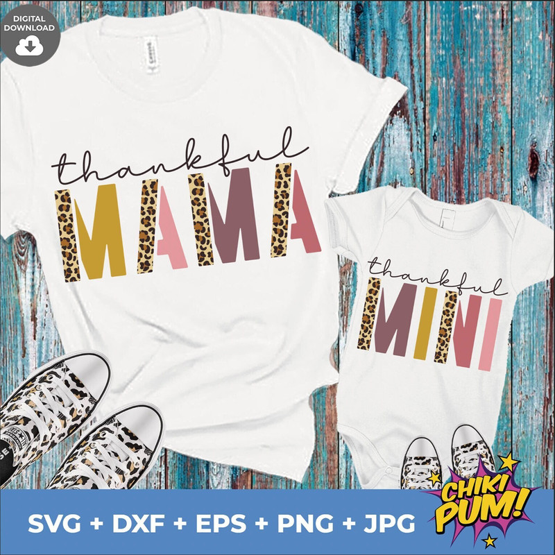 Thankful Mama SVG, Thankful Mini, Mom and Me, Thankful png, Thankful Mama PNG 300 dpi, Thanksgiving SVG, Sublimation & Cut Files - 1.jpg