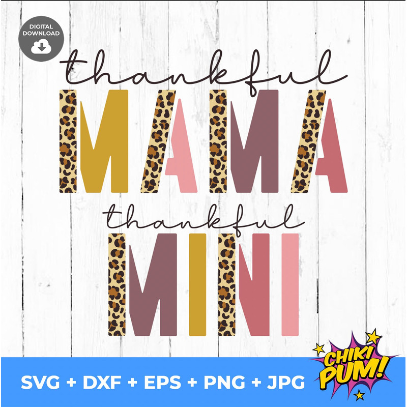 Thankful Mama SVG, Thankful Mini, Mom and Me, Thankful png, Thankful Mama PNG 300 dpi, Thanksgiving SVG, Sublimation & Cut Files - 2.jpg
