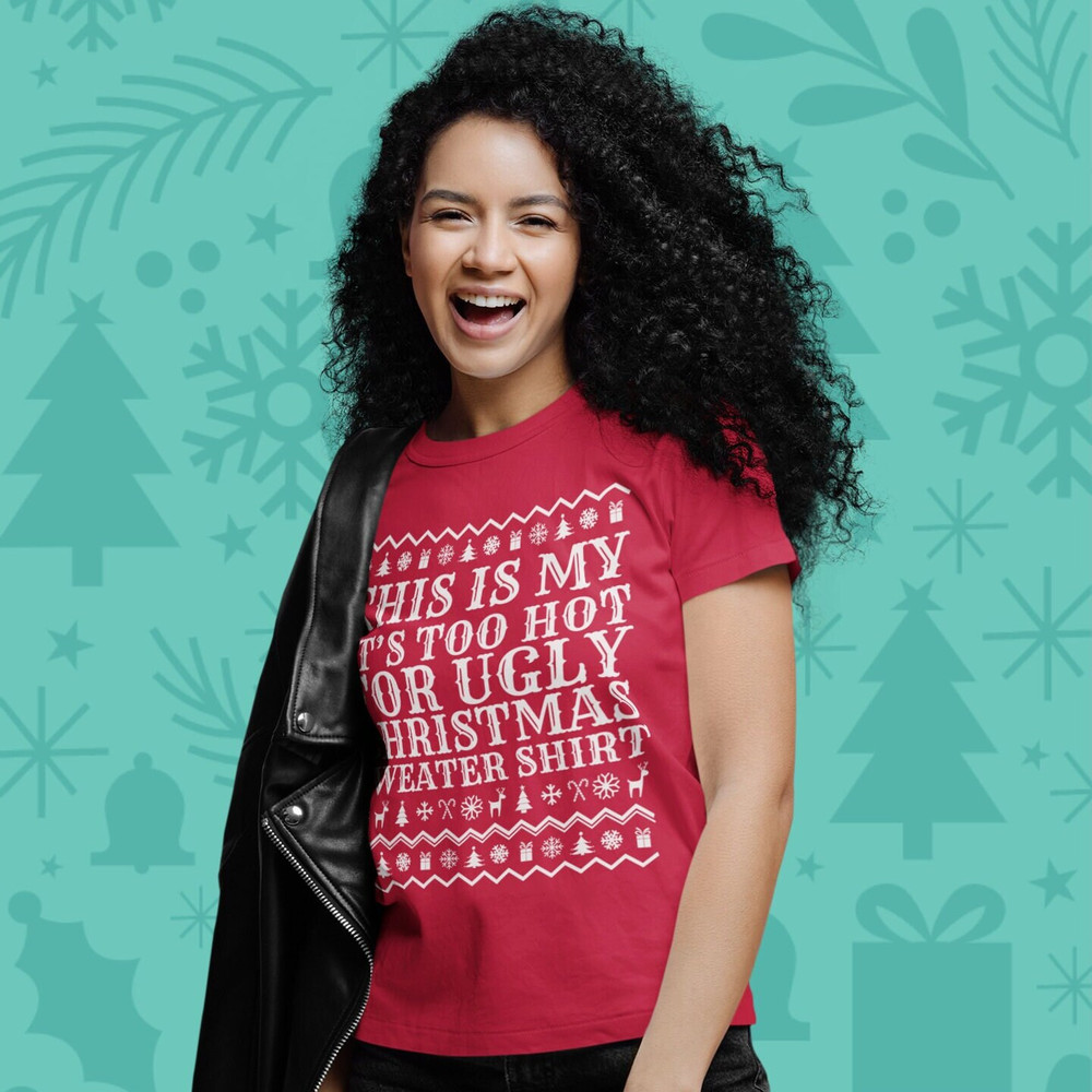 Ugly Sweater SVG, This is my it's too hot for ugly Christmas sweater shirt SVG, Funny Christmas SVG, Ugly sweater Party svg png - 3.jpg