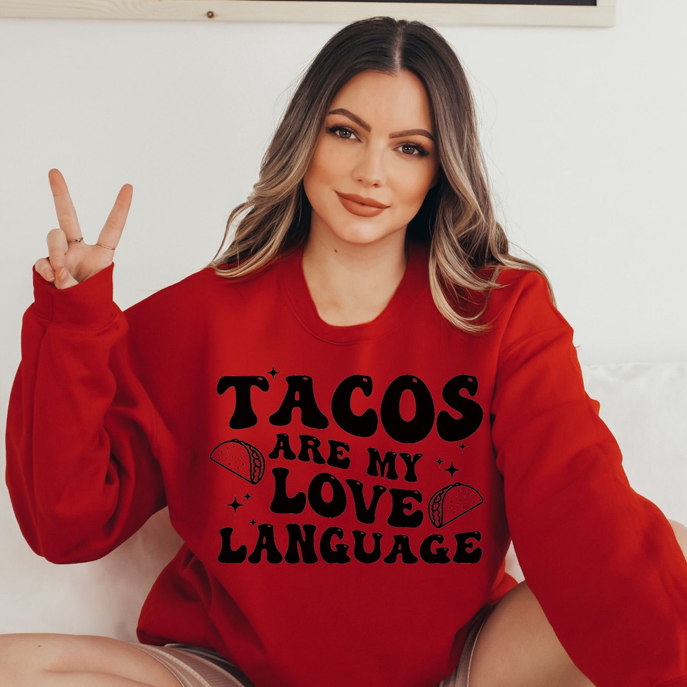 Tacos Are My Love Language Svg, Valentine Svg, Trendy, Love Taco Svg, Funny Shirt Svg, Taco Shirt Svg, Taco Lover Svg, Cricut, Sublimation - 4.jpg