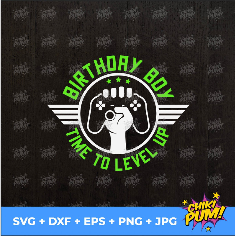 Birthday boy time to level up SVG, Gaming svg, Video games svg, Video Game Controller, Joystick kid svg, png, jpg, eps, dxf - 5.jpg