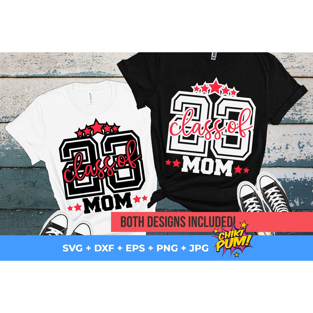 Class of 23 Mom svg  Class Of 2023 SVG  Senior Mom 2023 SVG  svg files for Cricut  Silhouette - 1.jpg