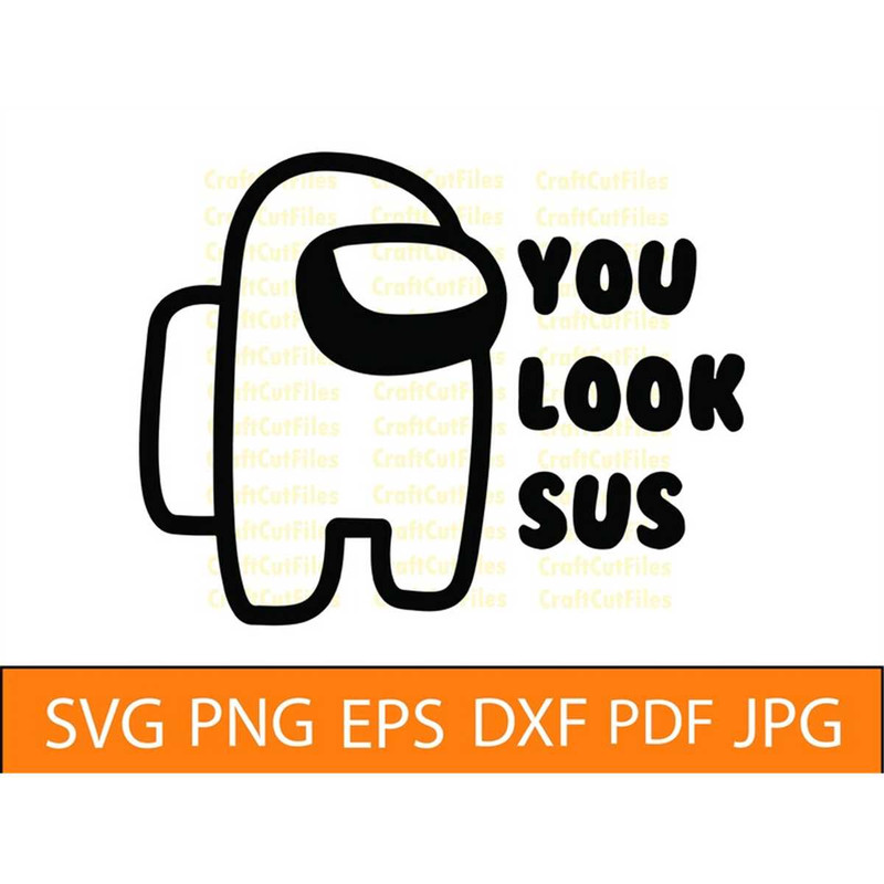 MR-58202392558-you-look-sus-svg-dxf-png-image-1.jpg
