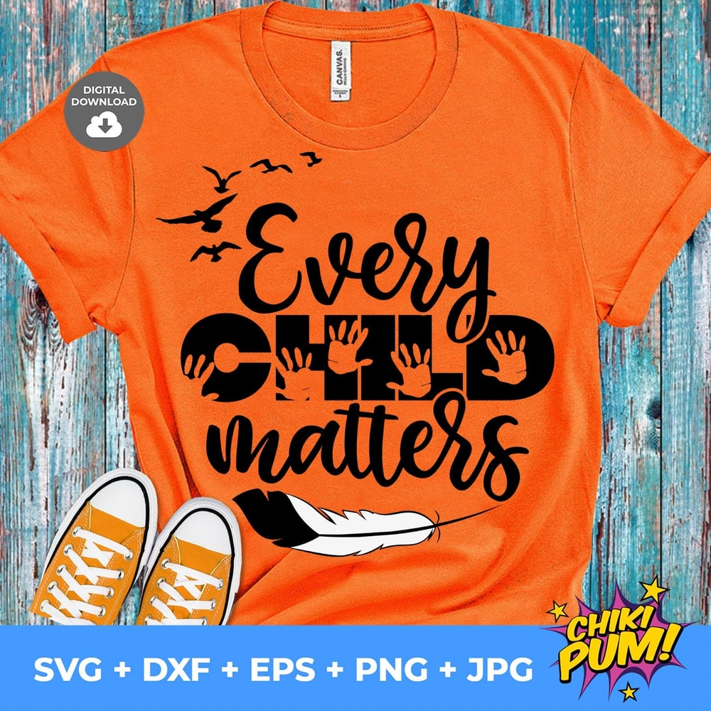 Every Child Matters svg, Orange Shirt Day, cut file Cricut, Silhouette svg eps png jpg dxf, Instant Download - 1.jpg